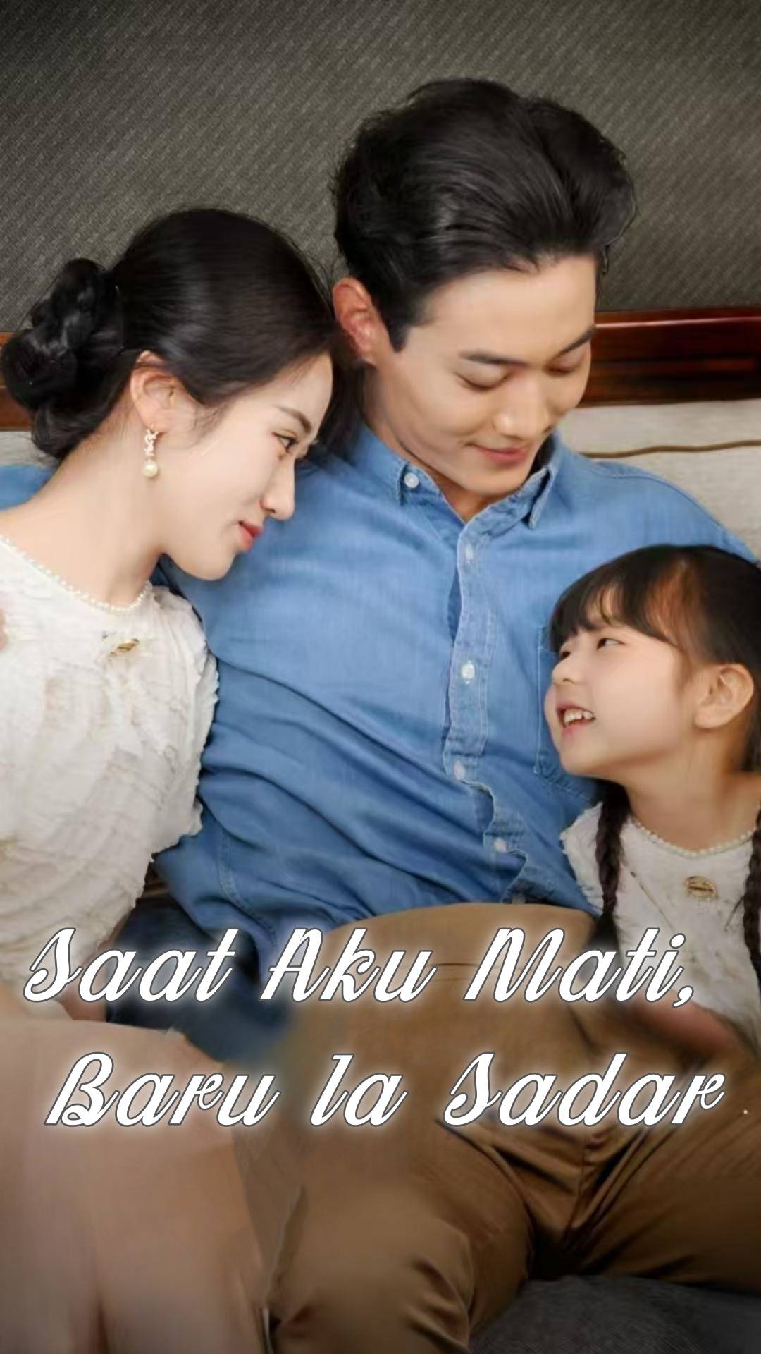 Poster Saat Aku Mati, Baru Ia Sadar