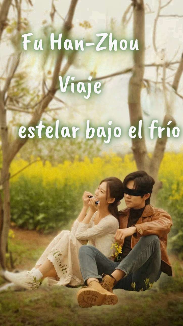 Fu Han-Zhou: Viaje estelar bajo el frío