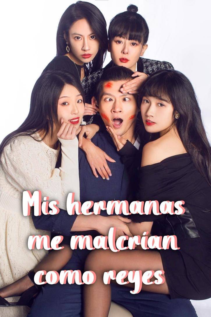 Mis hermanas me malcrían como reyes